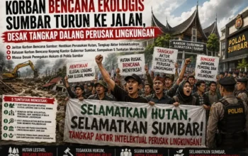 Jeritan Korban Bencana Sumbar: Stop Illegal Logging dan Illegal Mining Sekarang Juga!