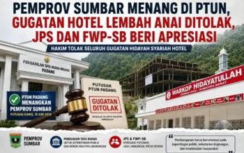 Pemprov Sumbar Menang di PTUN Soal Gugatan Hotel Lembah Anai, JPS dan FWP-SB Apresiasi Penegakan Tata Ruang
