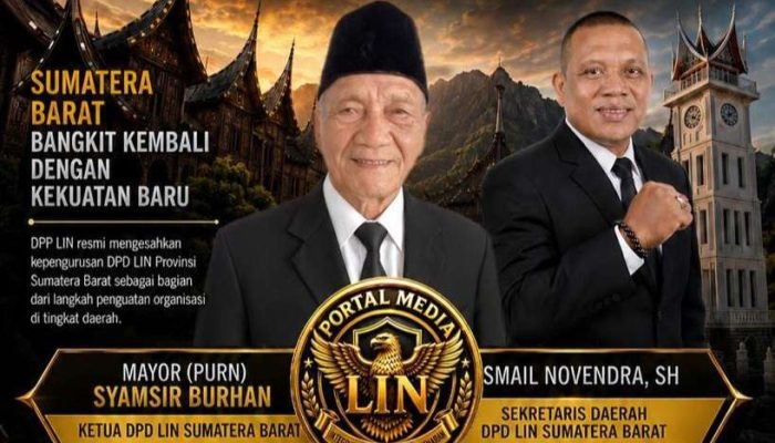 DPP LIN Tunjuk Syamsir Boerhan dan Ismail N. Raja Tega Pimpin DPD Sumbar