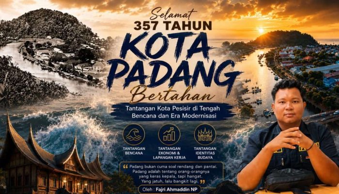 357 Tahun Kota Padang Bertahan: Tantangan Kota Pesisir di Tengah Bencana Dan Era Modernisasi