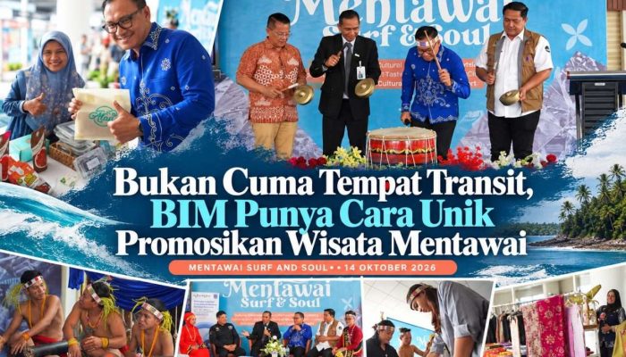 Bukan Cuma Tempat Transit, BIM Punya Cara Unik Promosikan Wisata Mentawai