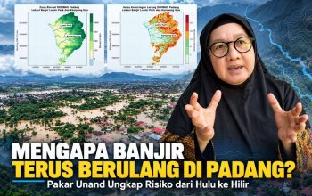 Mengapa Banjir Terus Berulang di Padang? Ini Penjelasan Pakar Unand
